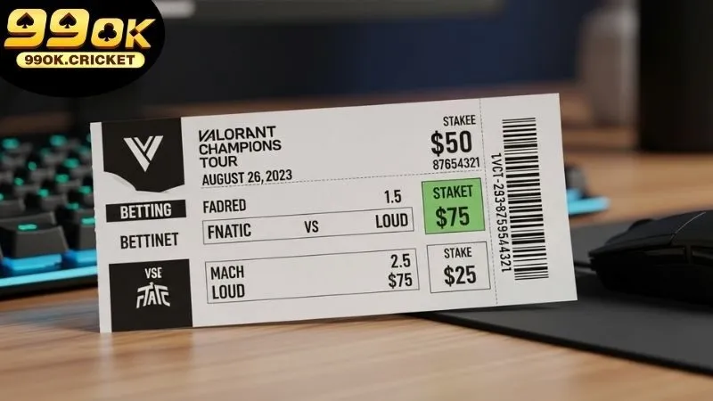 Hướng dẫn tham gia cá cược Valorant Champions Tour tại 99OK