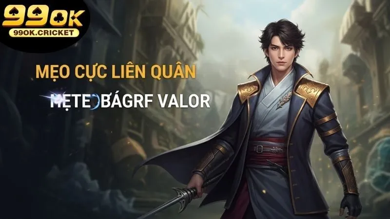 Sai lầm thường gặp khi cược Liên Quân Mobile